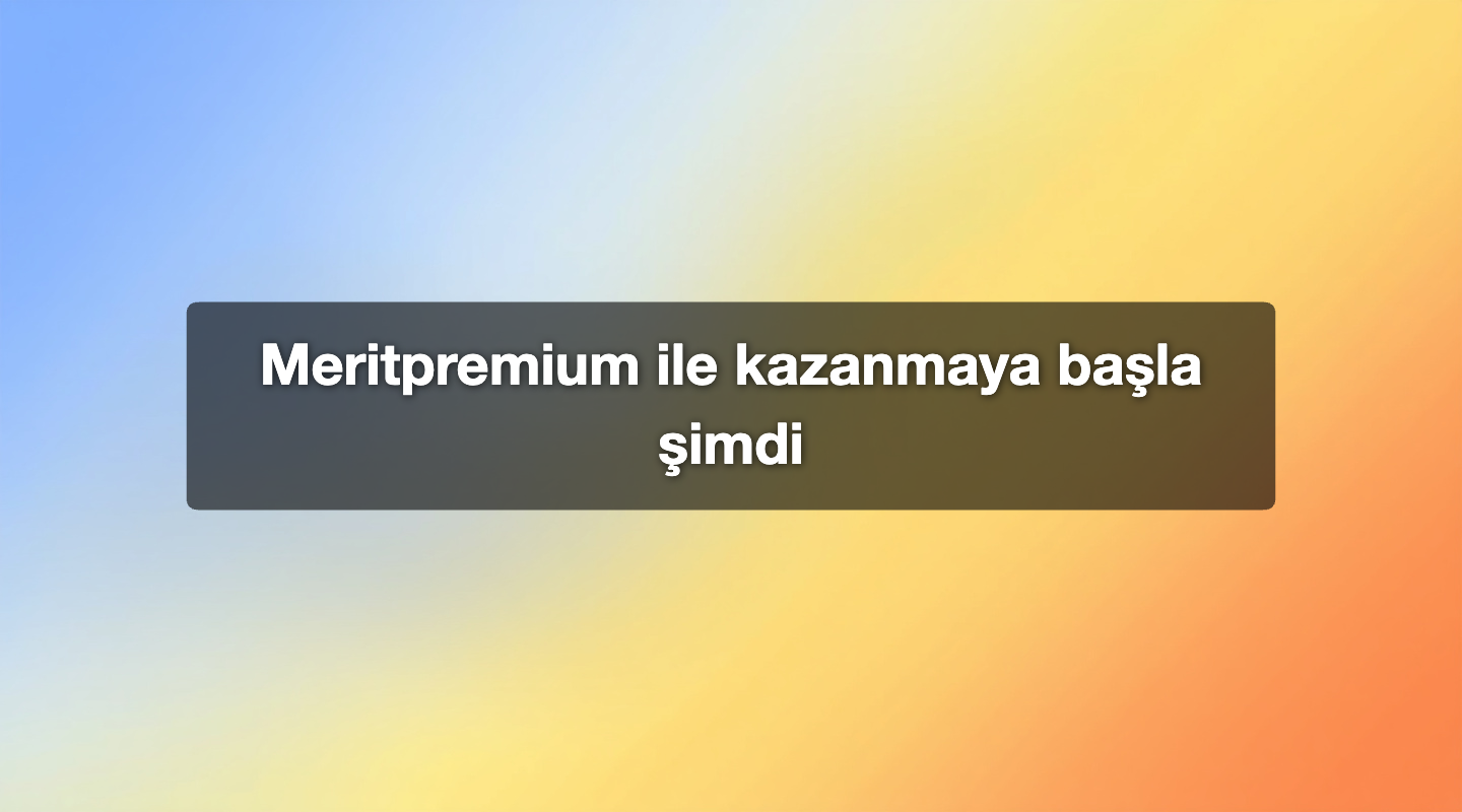 Meritpremium ile kazanmaya başla şimdi